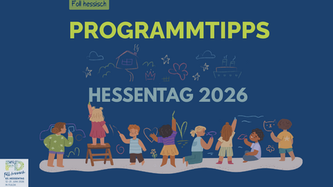 Programmtipps zum Hessentag